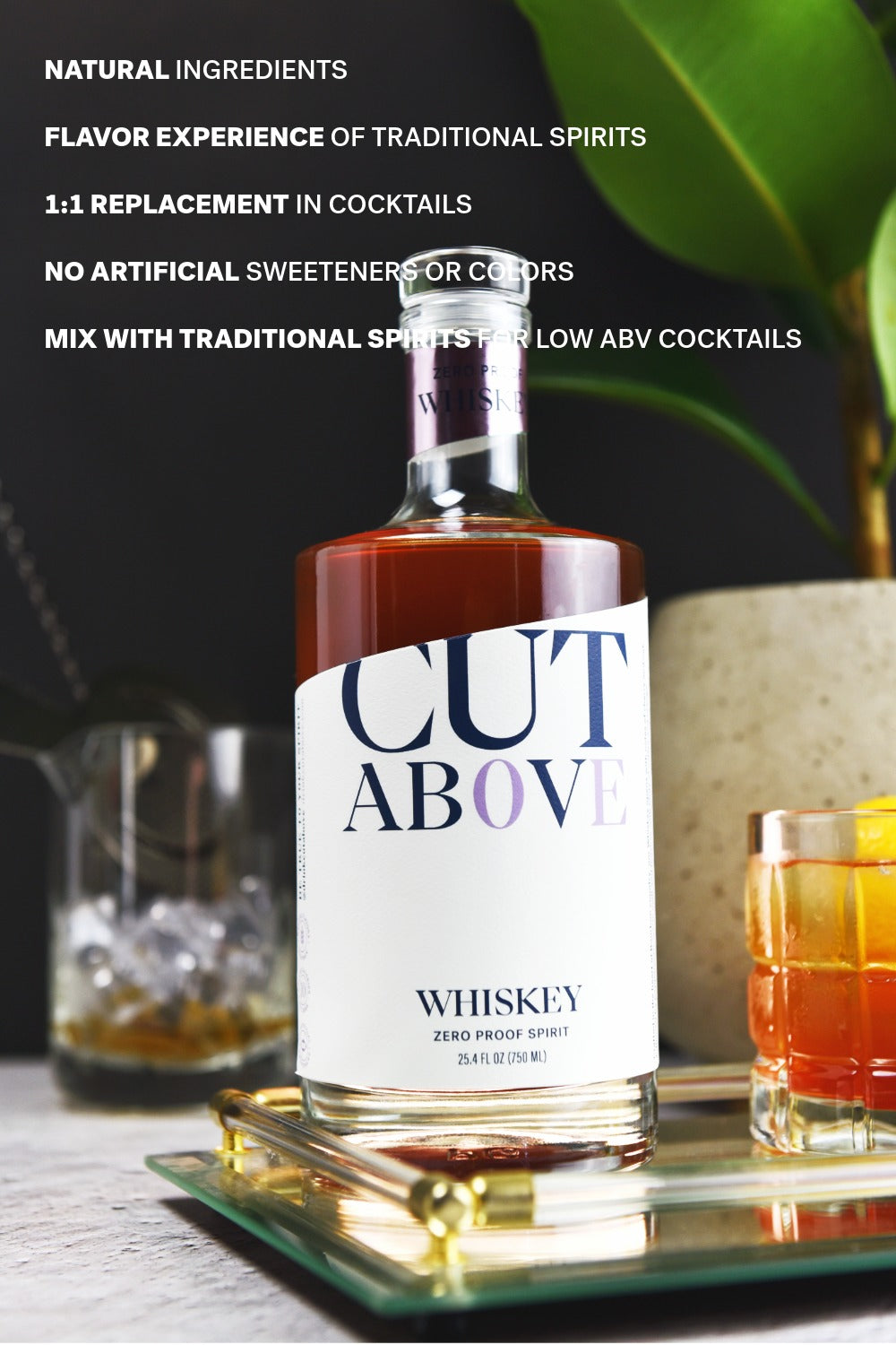 Cut Above  Zero Proof Whiskey
