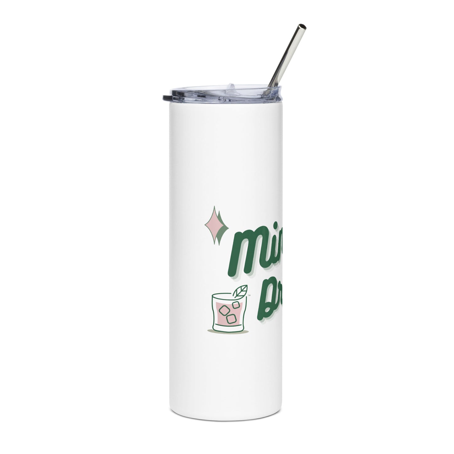 "Mindful Drinker" Stainless Steel Tumbler